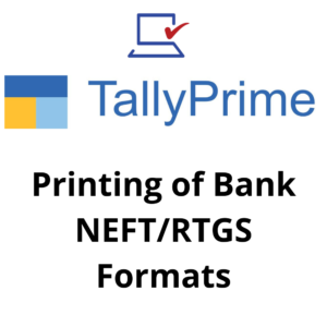 Printing of Bank NEFT/RTGS Formats