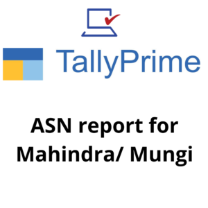 ASN report for Mahindra/ Mungi