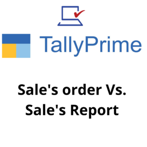 Sale's order Vs. Sale's Report
